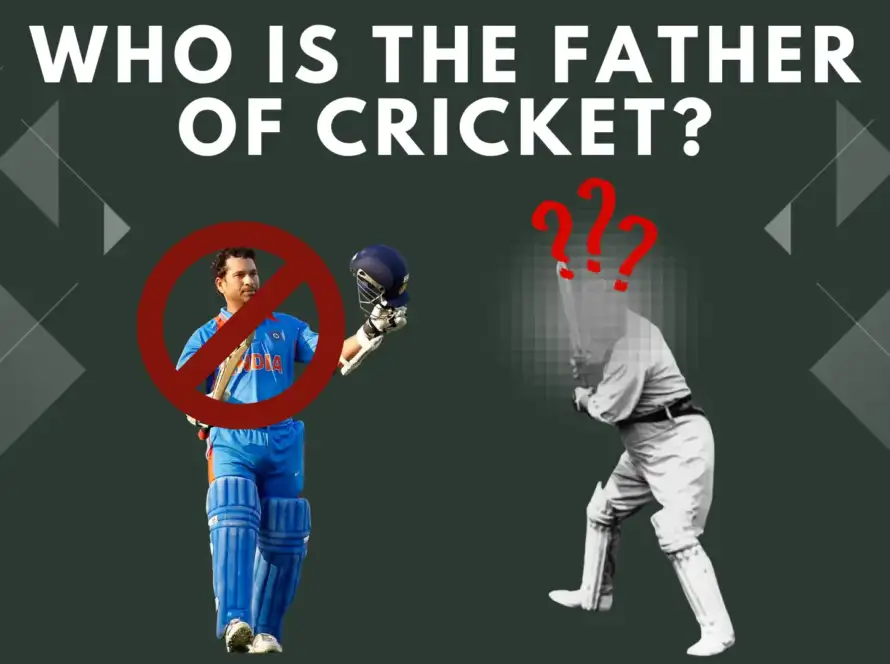 who is the father of cricket​